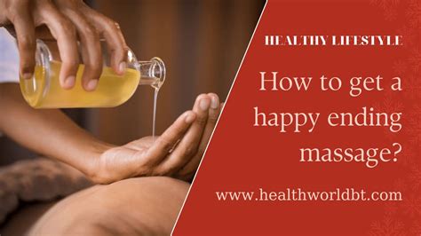 massage open late|How to Find a Spa with Happy Endings: A Comprehensive Guide